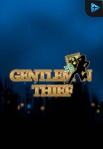 Bocoran RTP Gentleman Thief di ZOOM555 | GENERATOR RTP SLOT